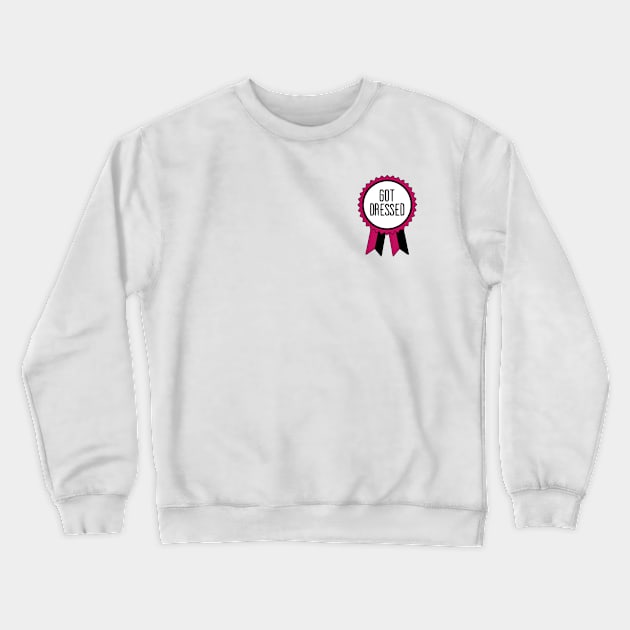 Got Dressed - Adulting Award Crewneck Sweatshirt by prettyinpunk